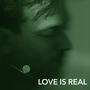 Love Is Real (Explicit)