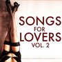 Songs For Lovers, Vol. 2