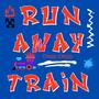 Run Away Train (Explicit)