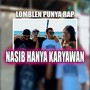 NASIB HANYA KARYAWAN