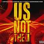 Us Not Them (Explicit)