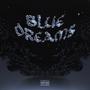 Blue Dreams (feat. Baby Rem) [Explicit]