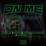 ON ME (feat. ZYRON, JUNGLEBOY DAZZLER & YOUNGEST) [Explicit]