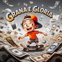 Grana e Glória