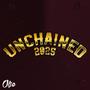 Unchained 2025 (Explicit)