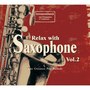 Relax with Saxophone, Vol. 2