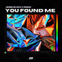 You Found Me