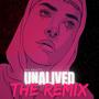 Unalived The Remix