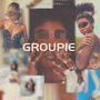 Groupie (Explicit)