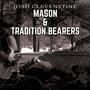 Mason & Tradition Bearers