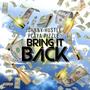 Bring It Back (feat. Playa Pizzle) [Explicit]