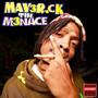 Mav3r!ck the M3nace! (Explicit)