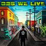 325 We Live (Explicit)