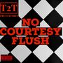 No Courtesy Flush (Explicit)