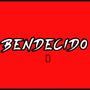 Bendecido (Explicit)