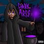 Dark Arts (Lock On) [Explicit]