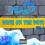 Wave on the Pave, Vol.1 (Explicit)