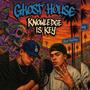 Knowledge is key (feat. GhostHouseProductions818) [Explicit]