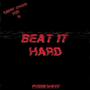 Beat It Hard