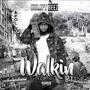 Walkin (Explicit)