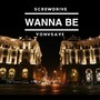 wanna be