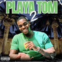 Playa Tom 2 (Explicit)