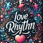 Love Rhythm