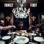 FAMILY FIRST (Explicit)