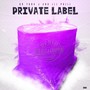 Private Label (Slowed & Chopped) (Explicit)