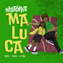 História Maluca (Explicit)