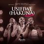 Usifiwe (Wa Kufanana na Wewe, Hakuna) (feat. Bethuel Lasoi & Janice Wanjiru - Kioko)