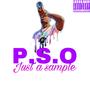 P.S.O Just A Sample (Explicit)