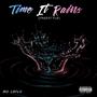 Time It Rains Freestyle (Explicit)