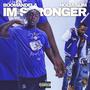 Im Stronger (feat. Nolia Slim) [Explicit]