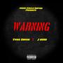 Warning (feat. J Herb) [Explicit]