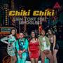 Chiki Chiki (feat. Sandglass) [Explicit]