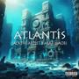 Atlantis (feat. ASAP MAORI) [Explicit]