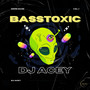 More Bass, Vol.1: BassToxic (Explicit)