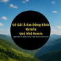 Cô Gái À Đừng Khóc (Quý Nhỏ Remix) [Version 2]