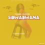 SIBWABWANA (Explicit)