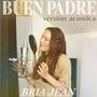 Buen Padre (Versión Acústica)