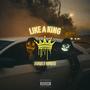 Like A King (feat. Rambito) [Explicit]