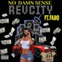 NO DAMN SENSE (feat. FABO) [Explicit]