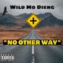 No Other Way (Explicit)