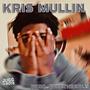 Kris Mullin (Explicit)