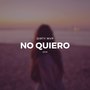 No Quiero