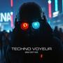 Techno Voyeur