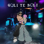 Goli Te Boli