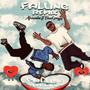 Falling (feat. Basil Jwizzy)