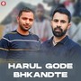 Harul Gode Bhkandte